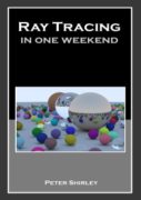 Ray Tracing in One Weekend book cover